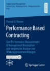 Performance Based Contracting : Eine Performance Measurement & Management Konzeption und empirische Analyse von Wirkungszusammenhangen - eBook