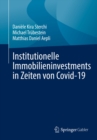 Institutionelle Immobilieninvestments in Zeiten von Covid-19 - eBook