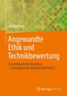 Angewandte Ethik und Technikbewertung : Ein methodischer Grundriss - Grundlagen der Technikethik Band 2 - eBook