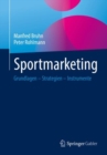 Sportmarketing : Grundlagen - Strategien - Instrumente - eBook