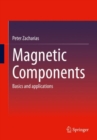 Magnetic Components : Basics and applications - Book