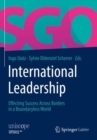 International Leadership : Effecting Success Across Borders in a Boundaryless World - Book