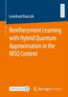 Reinforcement Learning with Hybrid Quantum Approximation in the NISQ Context - Book