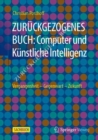 Computer und Kunstliche Intelligenz : Vergangenheit - Gegenwart - Zukunft - eBook