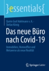 Das neue Buro nach Covid-19 : Immobilien, Homeoffice und Metaverse als neue Realitat - eBook