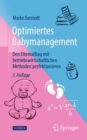 Optimiertes Babymanagement : Den Elternalltag mit betriebswirtschaftlichen Methoden perfektionieren - eBook