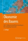 Okonomie des Bauens : Teil 1: Volkswirtschaftliche Grundlagen - Der zweipolige Baumarkt - eBook