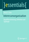 Interessenorganisation : Begriffsbestimmung, Definition und Typologie - eBook