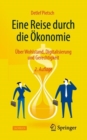 Eine Reise durch die Okonomie : Uber Wohlstand, Digitalisierung und Gerechtigkeit - eBook