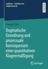 Dogmatische Einordnung und prozessuale Konsequenzen einer quantitativen Klageermaigung - eBook