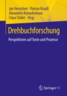 Drehbuchforschung : Perspektiven auf Texte und Prozesse - eBook