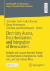 Electricity Access, Decarbonization, and Integration of Renewables : Insights and Lessons from the Energy Transformation in Bangladesh, South Asia, and Sub-Sahara Africa - eBook
