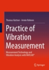 Practice of Vibration Measurement : Measurement Technology and Vibration Analysis with MATLAB® - Book