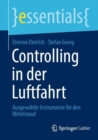 Controlling in der Luftfahrt : Ausgewahlte Instrumente fur den Mittelstand - eBook