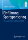 Einfuhrung Sportsponsoring : Theorieuberblick und Praxiseinblick - eBook