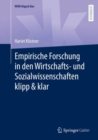 Empirische Forschung in den Wirtschafts- und Sozialwissenschaften klipp & klar - eBook