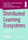 Distributed Learning Ecosystems : Concepts, Resources, and Repositories - Book