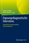 Eignungsdiagnostische Interviews : Standards der professionellen Interviewfuhrung - eBook