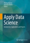 Apply Data Science : Introduction, Applications and Projects - Book