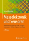 Messelektronik und Sensoren : Grundlagen der Messtechnik, Sensoren, analoge und digitale Signalverarbeitung - eBook