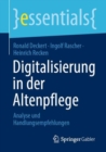 Digitalisierung in der Altenpflege : Analyse und Handlungsempfehlungen - eBook