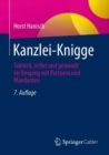 Kanzlei-Knigge : Taktvoll, sicher und gewandt im Umgang mit Partnern und Mandanten - eBook