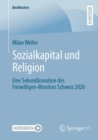 Sozialkapital und Religion : Eine Sekundaranalyse des Freiwilligen-Monitors Schweiz 2020 - eBook