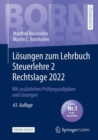Losungen zum Lehrbuch Steuerlehre 2 Rechtslage 2022 : Mit zusatzlichen Prufungsaufgaben und Losungen - eBook