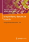 Energieeffizienz-Benchmark Industrie : Energieeffizienzkennzahlen 2020 - eBook