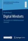 Digital Mindsets : The Analysis of a Multidimensional Construct - Book