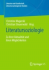 Literatursoziologie : Zu ihrer Aktualitat und ihren Moglichkeiten - eBook