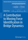 A Contribution to Moving Force Identification in Bridge Dynamics - Book