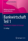 Bankwirtschaft Teil 1 : Programmierte Aufgaben mit Losungen - eBook
