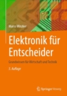 Elektronik fur Entscheider : Grundwissen fur Wirtschaft und Technik - eBook