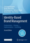 Identity-Based Brand Management : Fundamentals—Strategy—Implementation—Controlling - Book