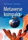 Metaverse kompakt : Begriffe, Konzepte, Handlungsoptionen - eBook