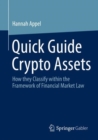 Quick Guide Crypto Assets : How they Classify within the Framework of Financial Market Law - Book