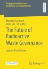 The Future of Radioactive Waste Governance : Lessons from Europe - Book
