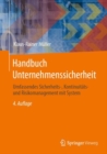 Handbuch Unternehmenssicherheit : Umfassendes Sicherheits-, Kontinuitats- und Risikomanagement mit System - eBook