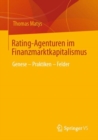 Rating-Agenturen im Finanzmarktkapitalismus : Genese - Praktiken - Felder - eBook