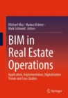 BIM in Real Estate Operations : Application, Implementation, Digitalization Trends and Case Studies - Book