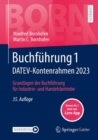 Buchfuhrung 1 DATEV-Kontenrahmen 2023 : Grundlagen der Buchfuhrung fur Industrie- und Handelsbetriebe - eBook
