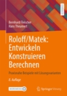 Roloff/Matek: Entwickeln Konstruieren Berechnen : Praxisnahe Beispiele mit Losungsvarianten - eBook