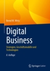 Digital Business : Strategien, Geschaftsmodelle und Technologien - eBook