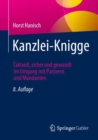 Kanzlei-Knigge : Taktvoll, sicher und gewandt im Umgang mit Partnern und Mandanten - eBook