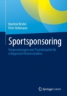 Sportsponsoring : Voraussetzungen und Praxisbeispiele fur erfolgreiche Partnerschaften - eBook