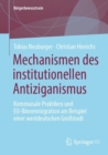 Mechanismen des institutionellen Antiziganismus : Kommunale Praktiken und EU-Binnenmigration am Beispiel einer westdeutschen Grostadt - eBook