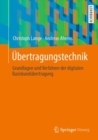 Ubertragungstechnik : Grundlagen und Verfahren der digitalen Basisbandubertragung - eBook