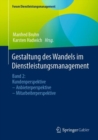 Gestaltung des Wandels im Dienstleistungsmanagement : Band 2: Kundenperspektive - Anbieterperspektive - Mitarbeiterperspektive - eBook