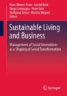 Sustainable Living and Business : Management of Social Innovations as a Shaping of Social Transformation - eBook